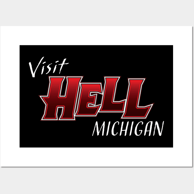 Visit Hell, Michigan Wall Art by SchaubDesign